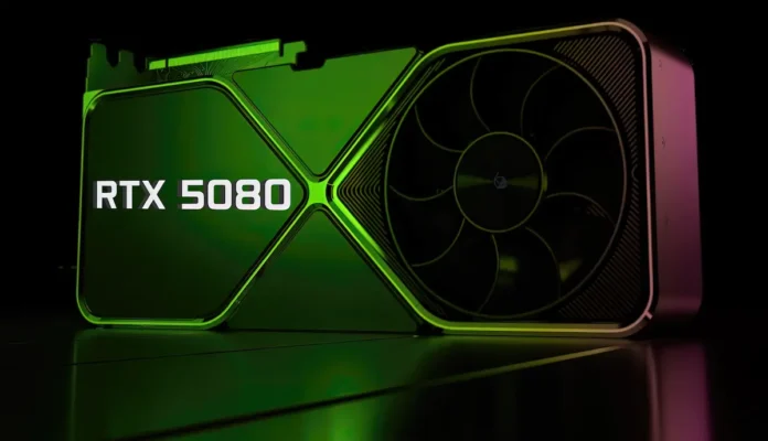 NVIDIA RTX 5080 Hakkında Bilinen Her Şey